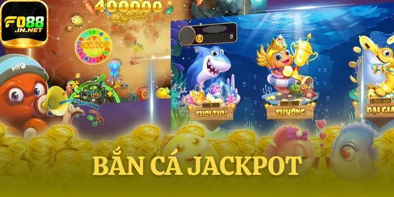 Bắn cá Jackpot