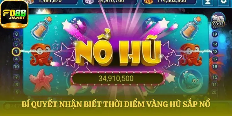 Quan sát những dấu hiệu nổ hũ lớn