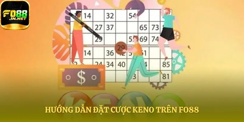 Thao tác đặt cược Keno đơn giản nhất