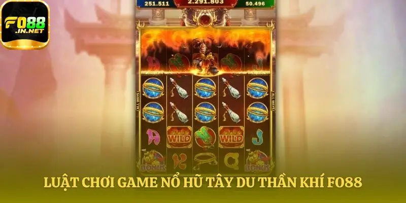 Quy tắc chơi Tây Du Thần Khí FO88